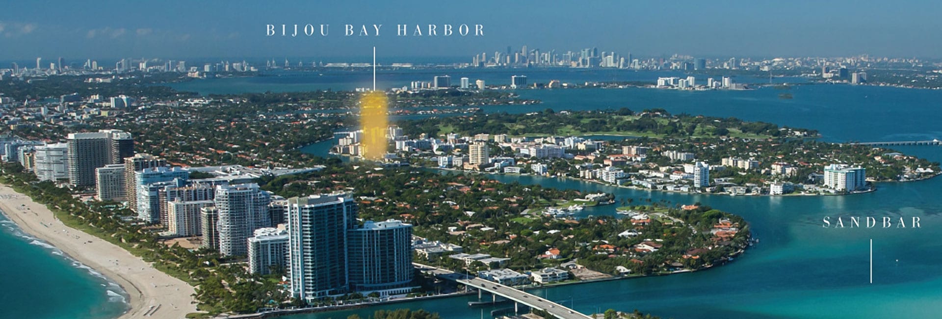 Bijou Bay Harbor Life Style