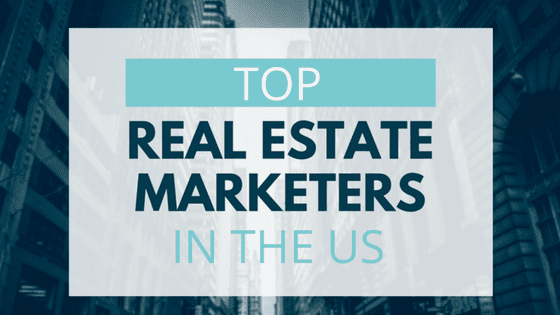 Top Real Estate Marketers in the US